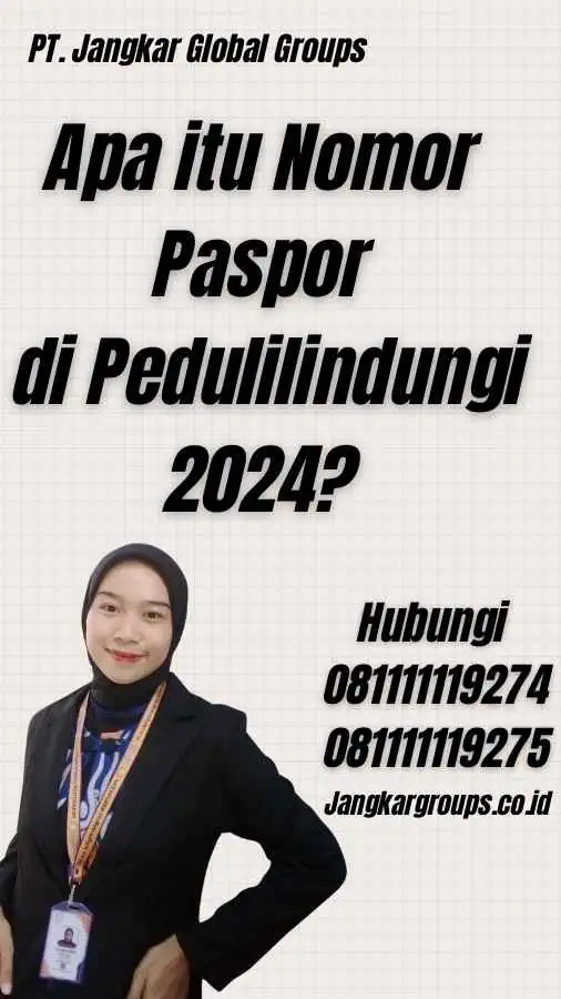 Apa itu Nomor Paspor di Pedulilindungi 2024?