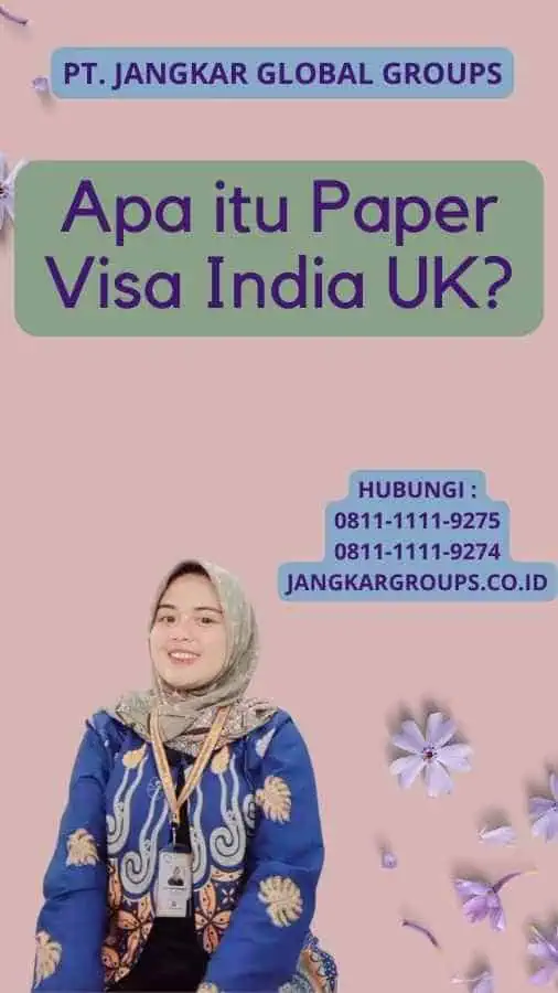 Apa itu Paper Visa India UK?