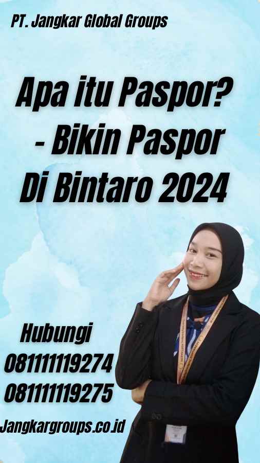 Apa itu Paspor? - Bikin Paspor Di Bintaro 2024