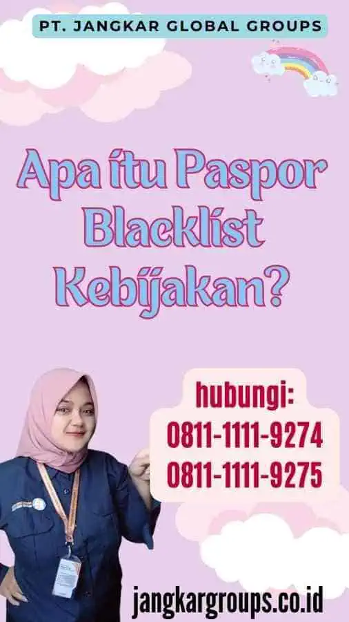 Apa itu Paspor Blacklist Kebijakan