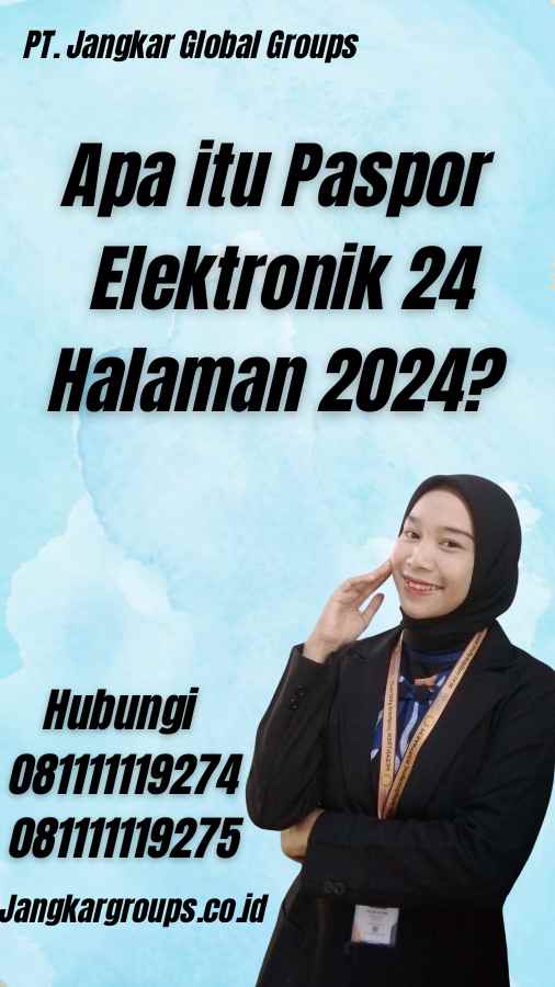 Apa itu Paspor Elektronik 24 Halaman 2024?