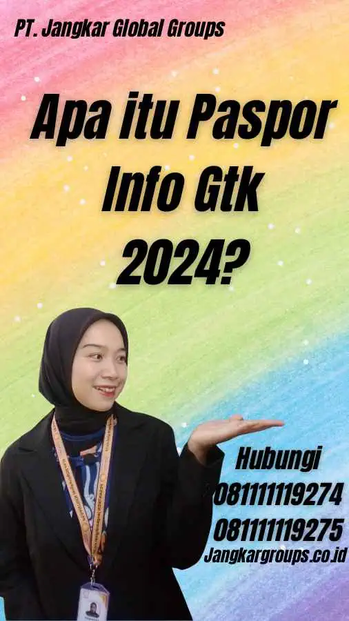 Apa itu Paspor Info Gtk 2024?