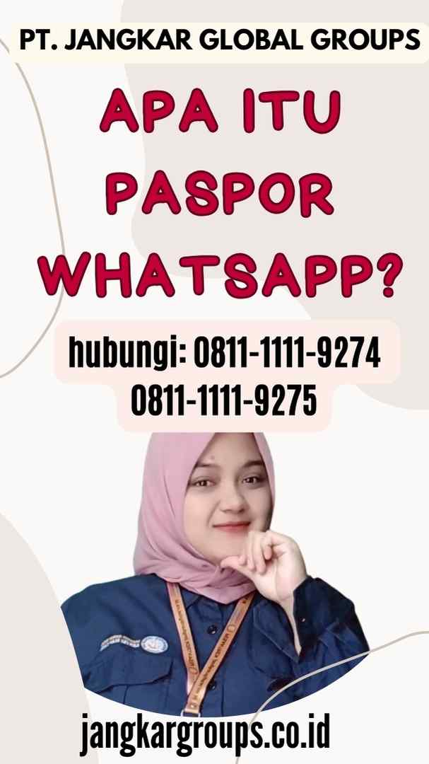 Apa itu Paspor WhatsApp