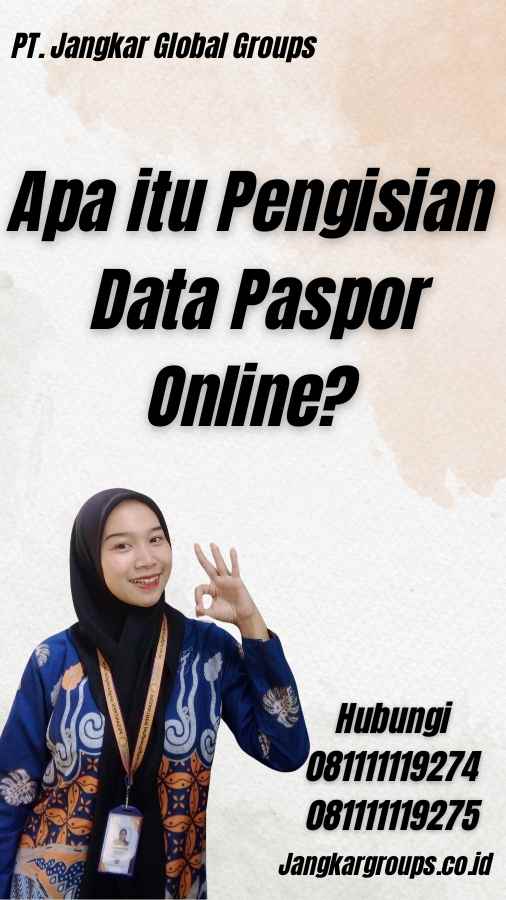 Apa itu Pengisian Data Paspor Online?