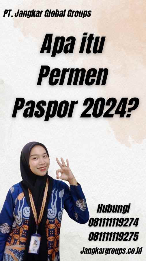 Apa itu Permen Paspor 2024?