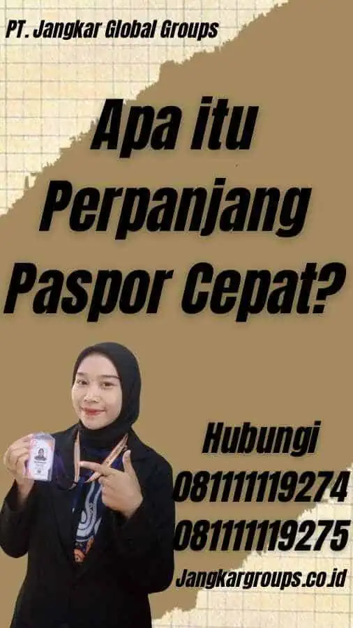 Apa itu Perpanjang Paspor Cepat?