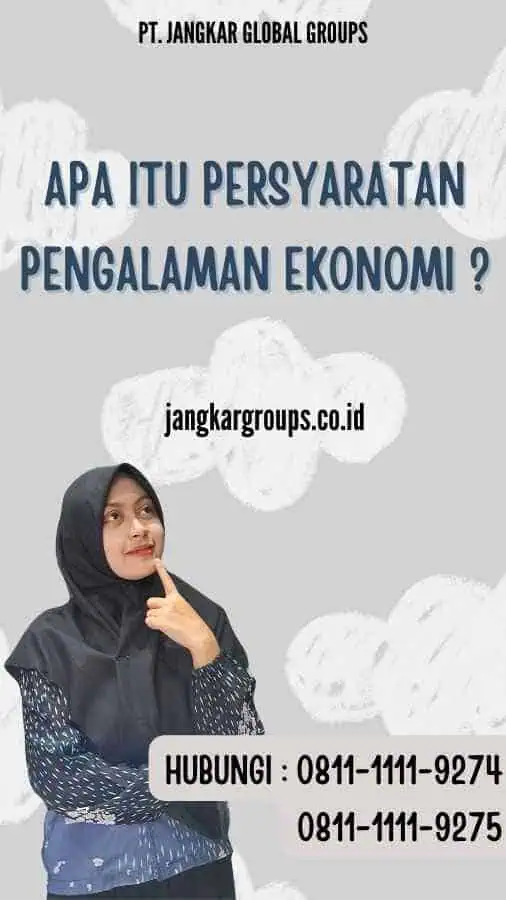 Apa itu Persyaratan Pengalaman Ekonomi ?