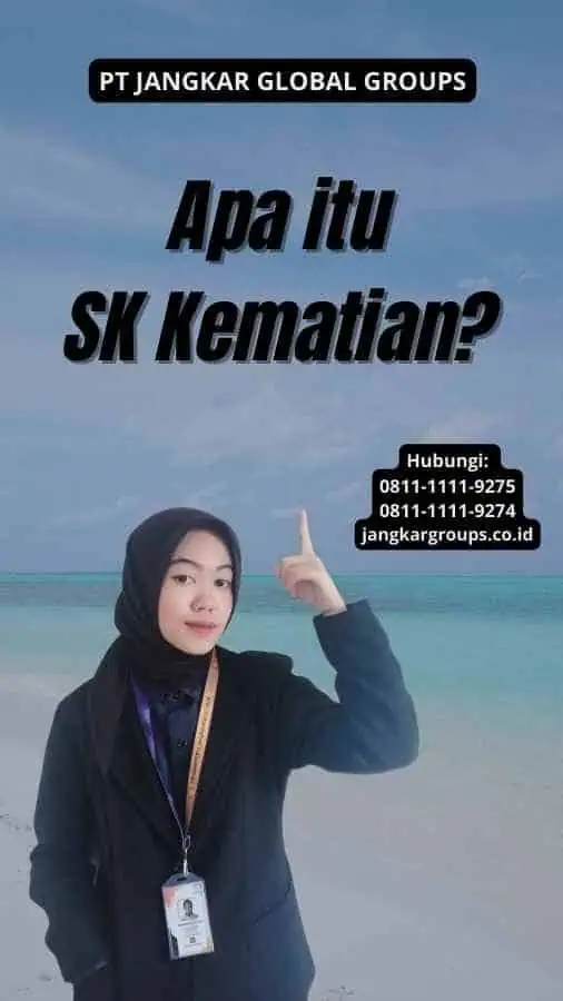 Apa itu SK Kematian?