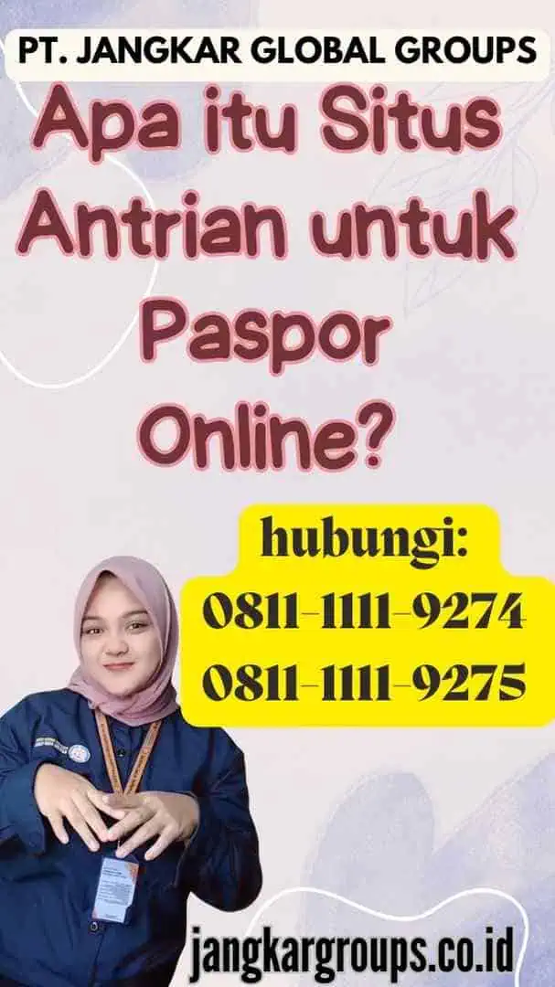 Apa itu Situs Antrian untuk Paspor Online