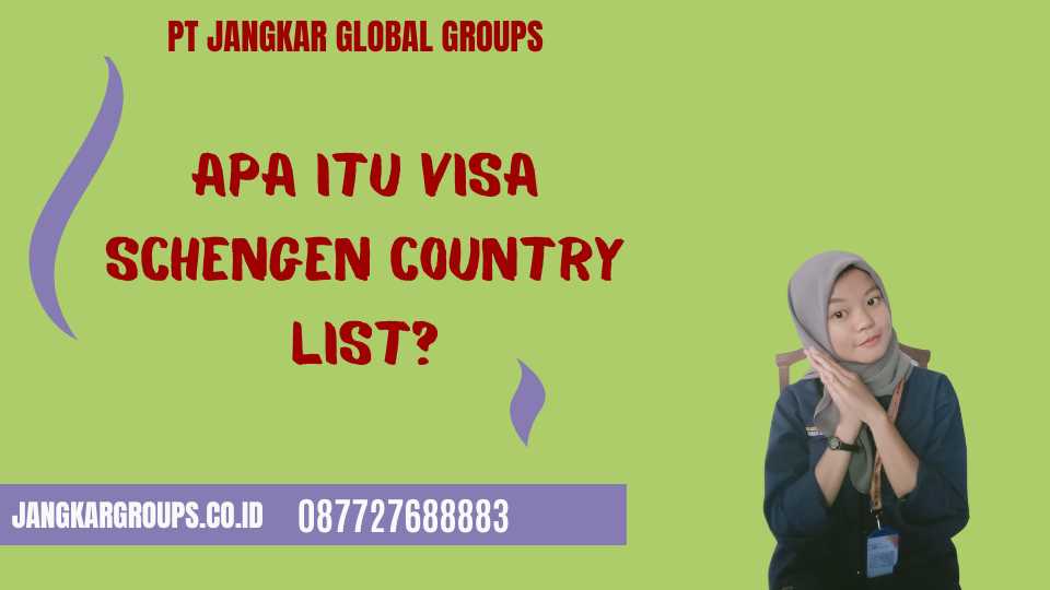 Apa itu Visa Schengen Country List