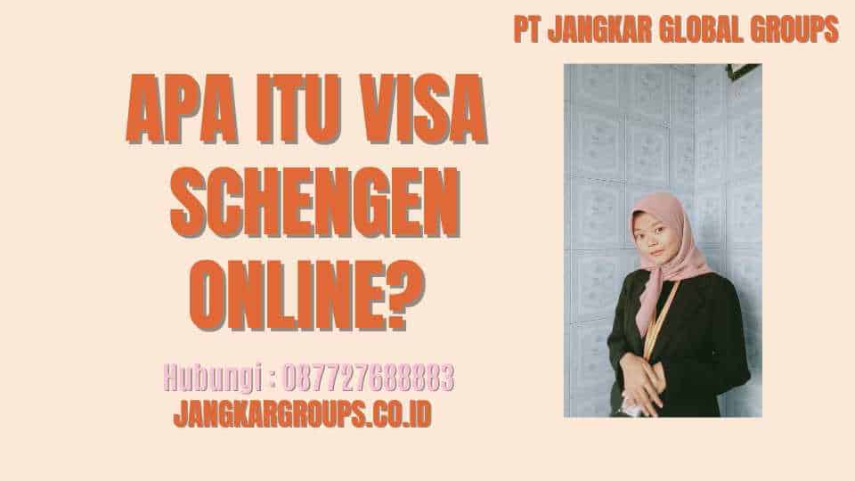 Apa itu Visa Schengen Online