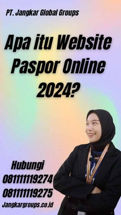Apa itu Website Paspor Online 2024?