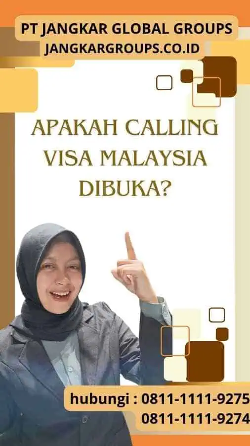 Apakah Calling Visa Malaysia Di buka?