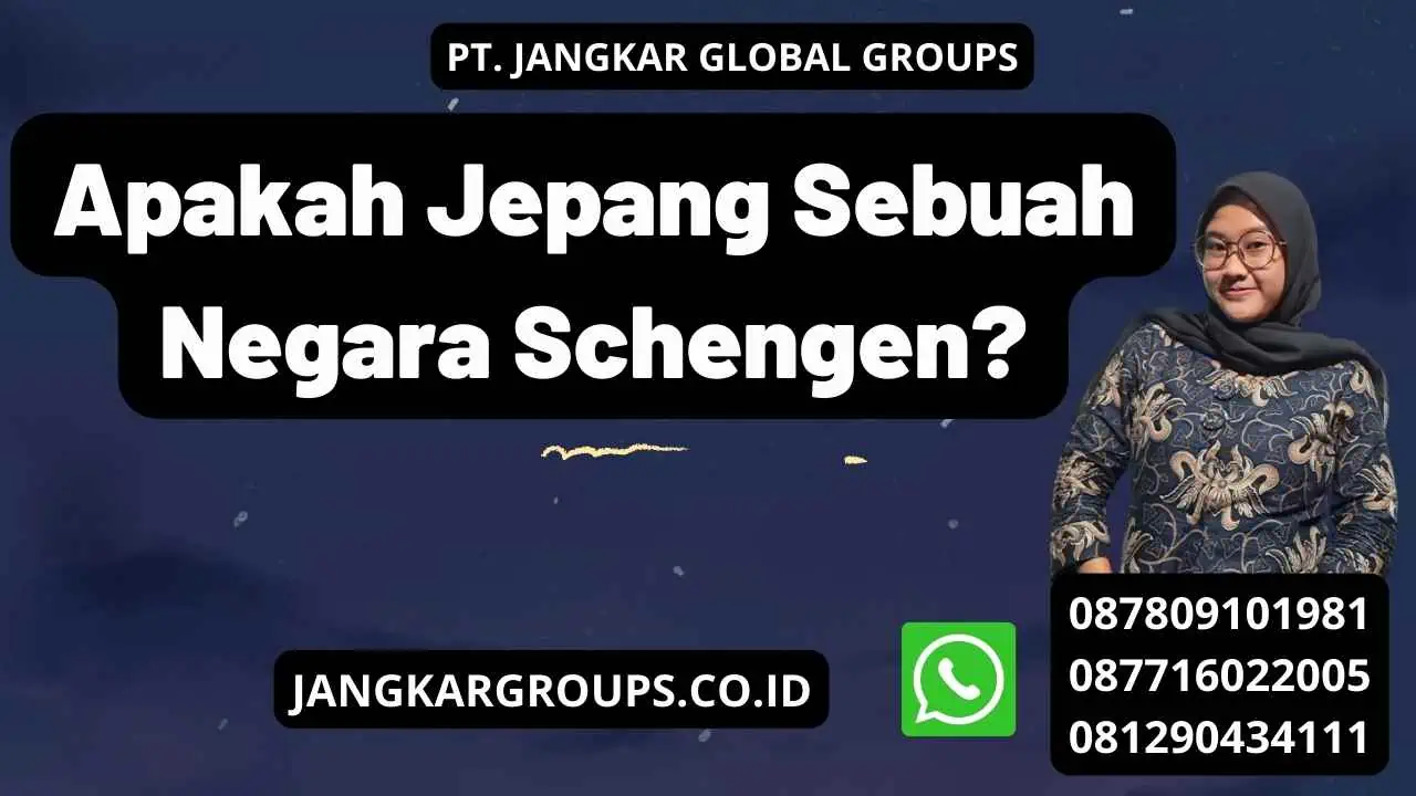 Apakah Jepang Sebuah Negara Schengen?