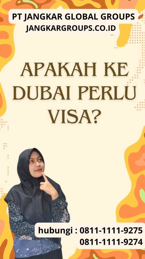 Apakah Ke Dubai Perlu Visa Apakah Ke Dubai Perlu Visa