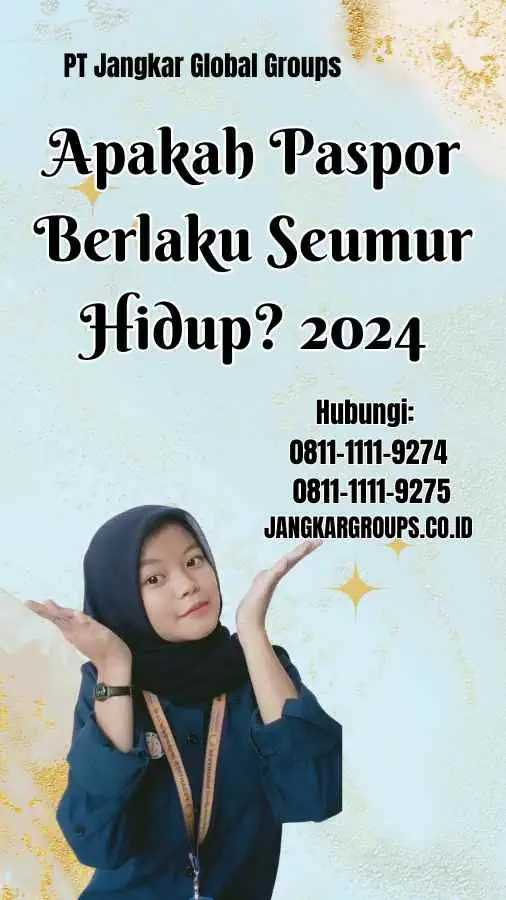 Apakah Paspor Berlaku Seumur Hidup 2024