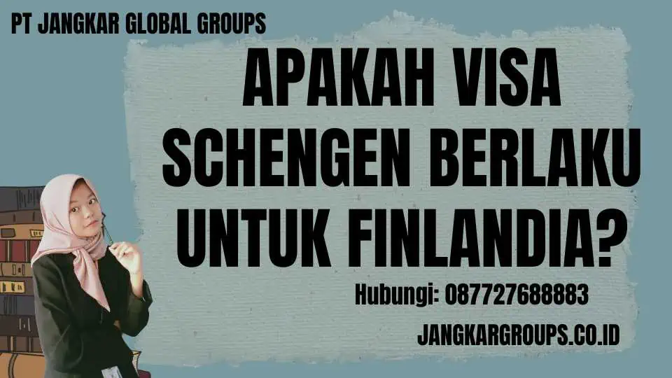 Apakah Visa Schengen Berlaku untuk Finlandia