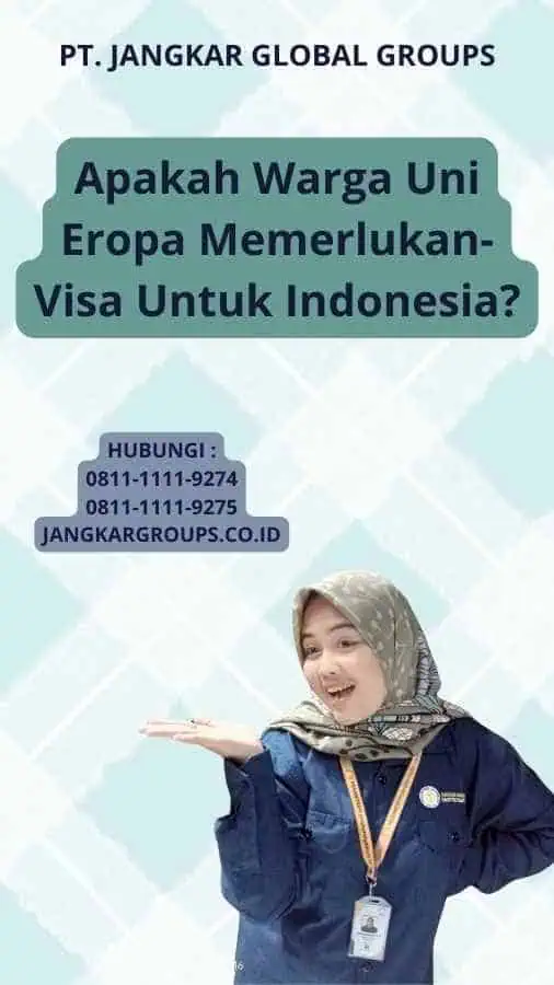 Apakah Warga Uni Eropa Memerlukan-Visa Untuk Indonesia?