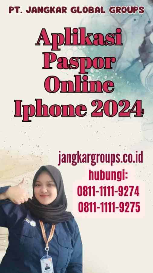 Aplikasi Paspor Online Iphone 2024