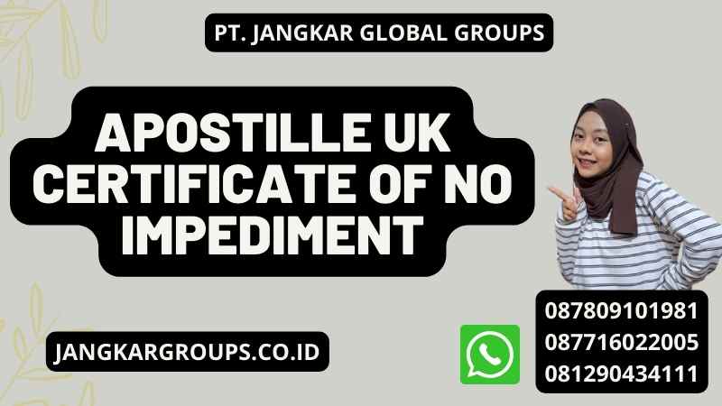 Apostille UK Certificate of No Impediment