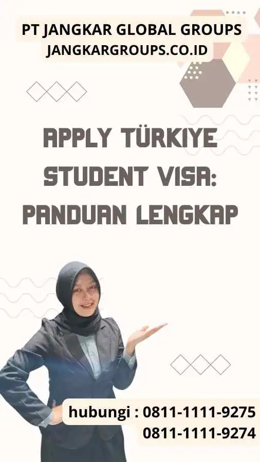 Apply Türkiye Student Visa: Panduan Lengkap
