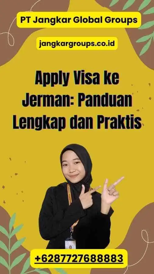 Apply Visa ke Jerman: Panduan Lengkap dan Praktis