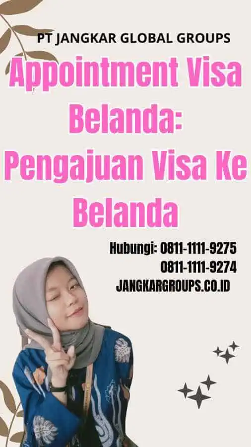 Appointment Visa Belanda Pengajuan Visa Ke Belanda