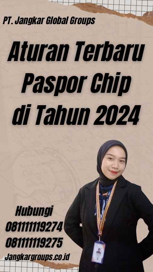 Aturan Terbaru Paspor Chip di Tahun 2024