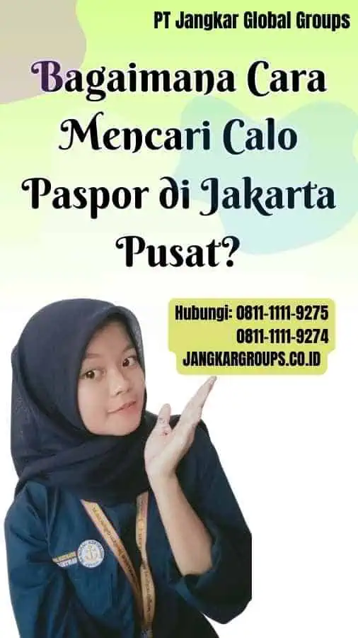 Bagaimana Cara Mencari Calo Paspor di Jakarta Pusat