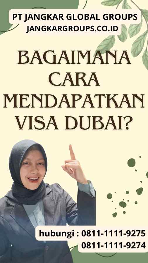 Bagaimana Cara Mendapatkan Visa Dubai?