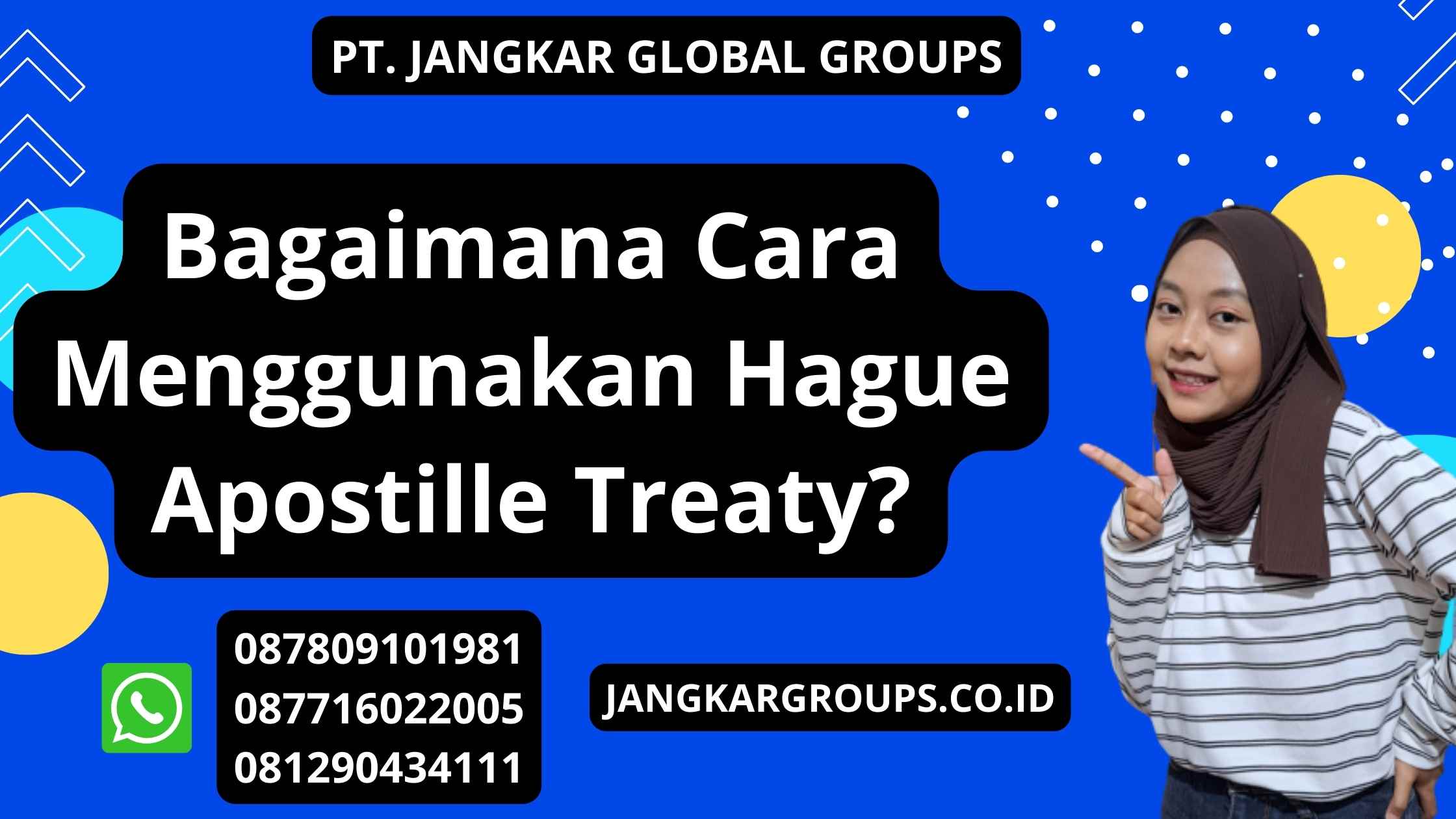 Bagaimana Cara Menggunakan Hague Apostille Treaty?
