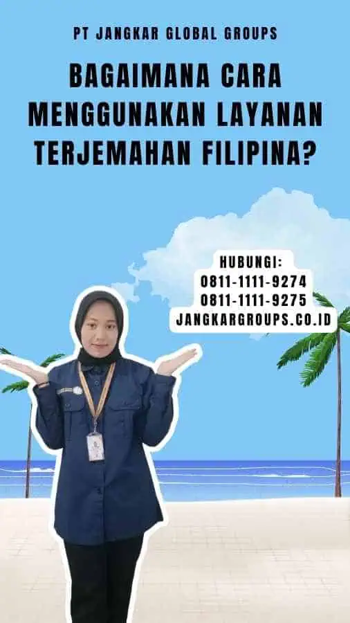 Bagaimana Cara Menggunakan Layanan Terjemahan Filipina