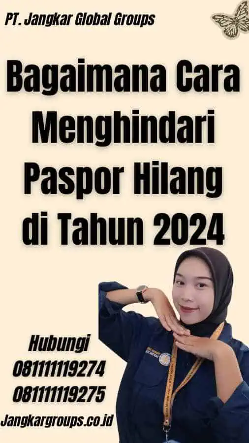 Bagaimana Cara Menghindari Paspor Hilang di Tahun 2024