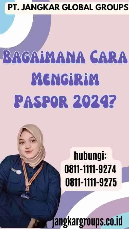 Bagaimana Cara Mengirim Paspor 2024