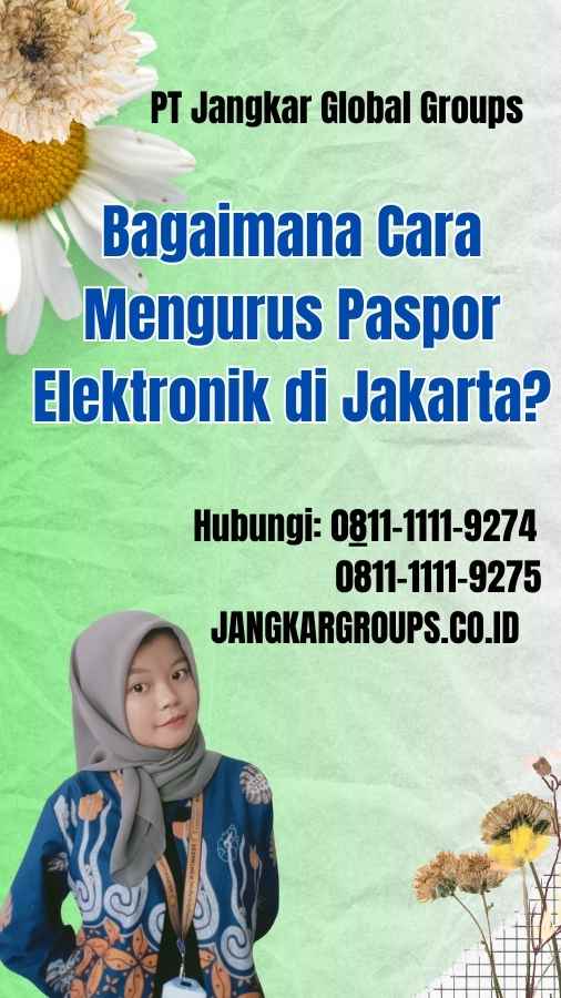 Bagaimana Cara Mengurus Paspor Elektronik di Jakarta