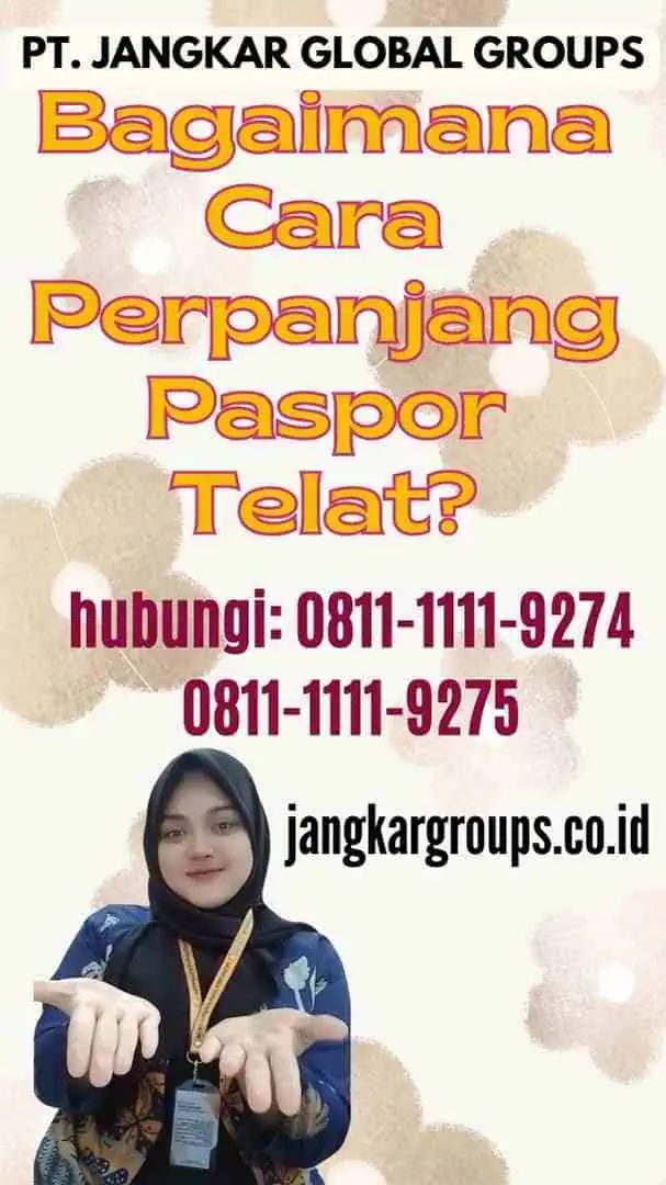 Bagaimana Cara Perpanjang Paspor Telat