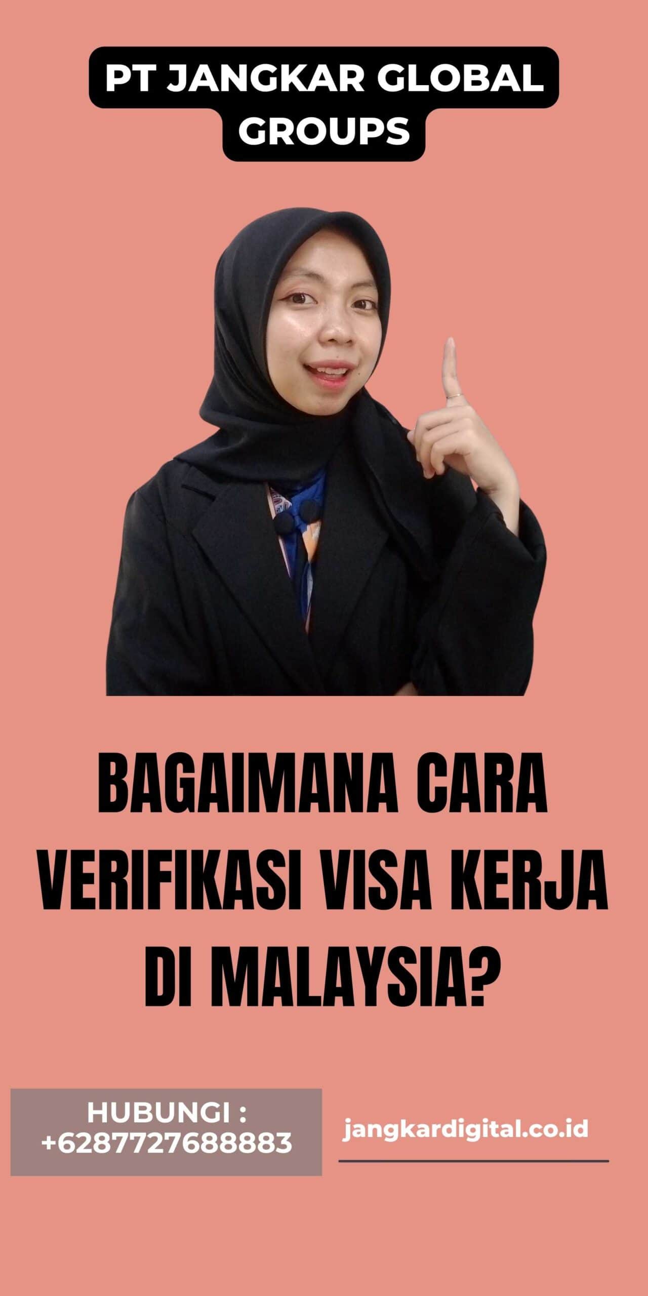 Bagaimana Cara Verifikasi Visa Kerja di Malaysia