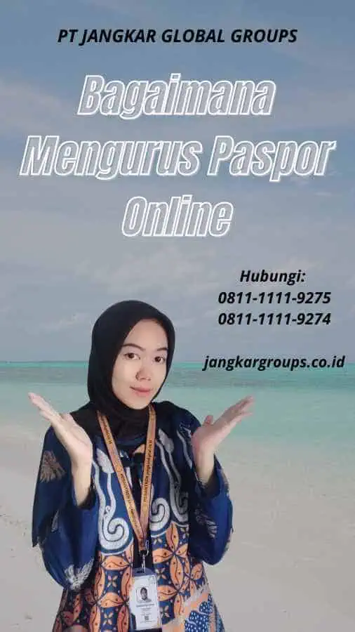 Bagaimana Mengurus Paspor Online