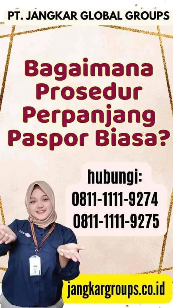 Bagaimana Prosedur Perpanjang Paspor Biasa