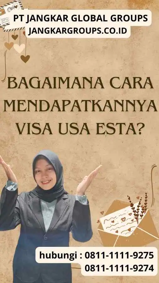 Bagaimana cara mendapatkannya Visa USA Esta?