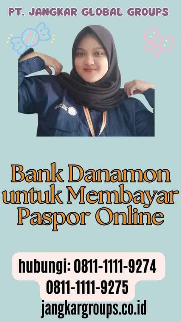 Bank Danamon untuk Membayar Paspor Online