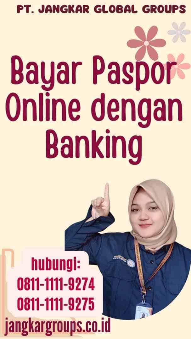 Bayar Paspor Online dengan Banking