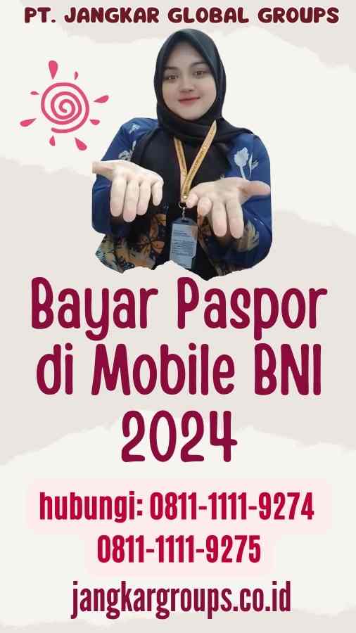 Bayar Paspor di Mobile BNI 2024
