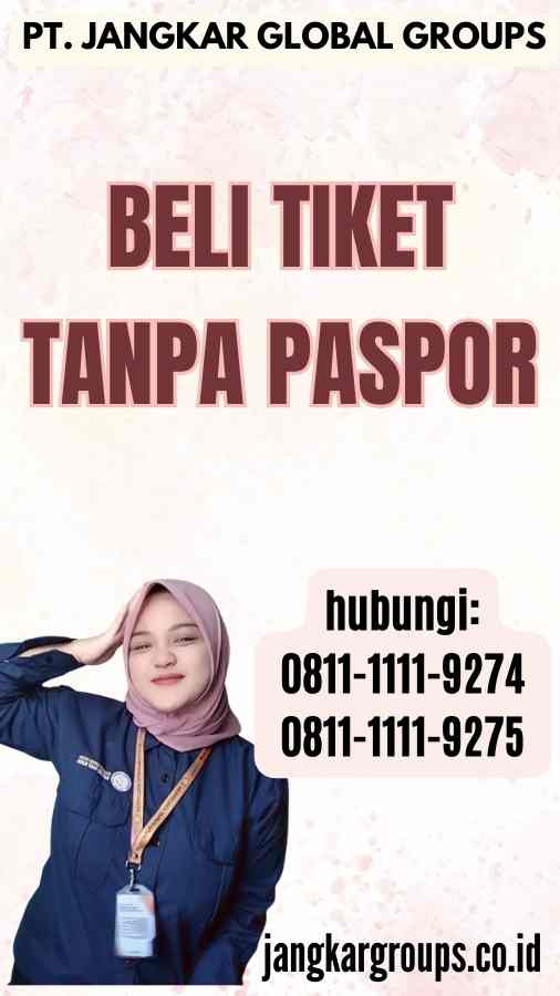 Beli Tiket Tanpa Paspor