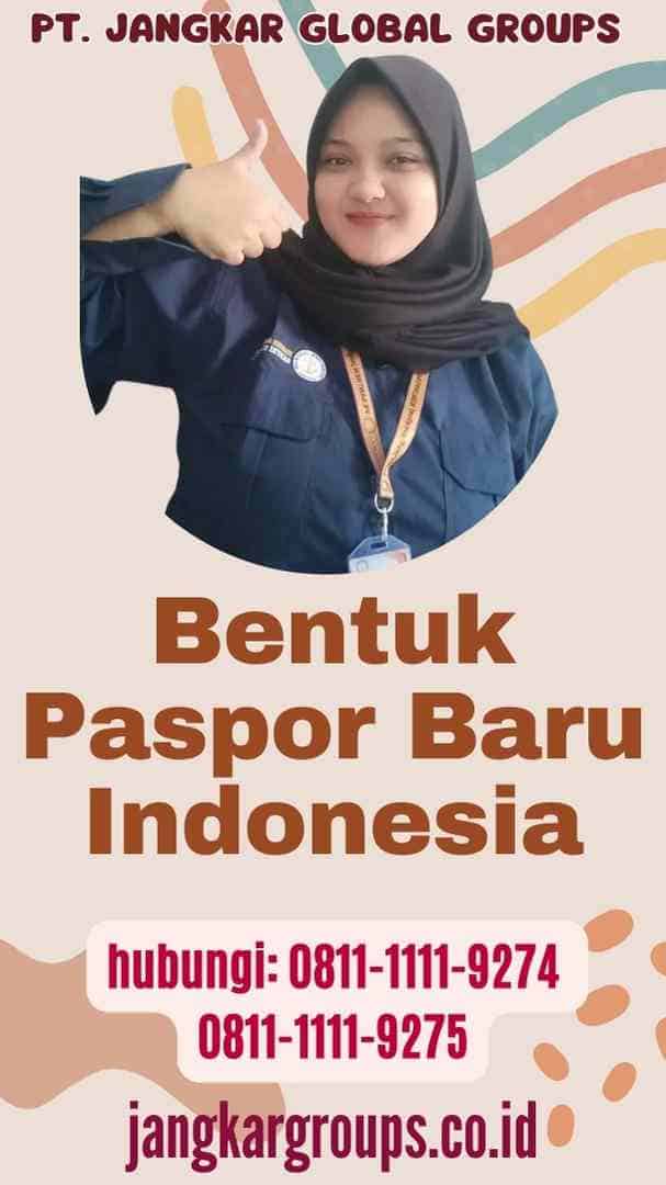 Bentuk Paspor Baru Indonesia