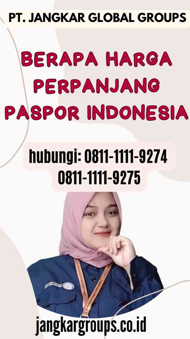 Berapa Harga Perpanjang Paspor Indonesia