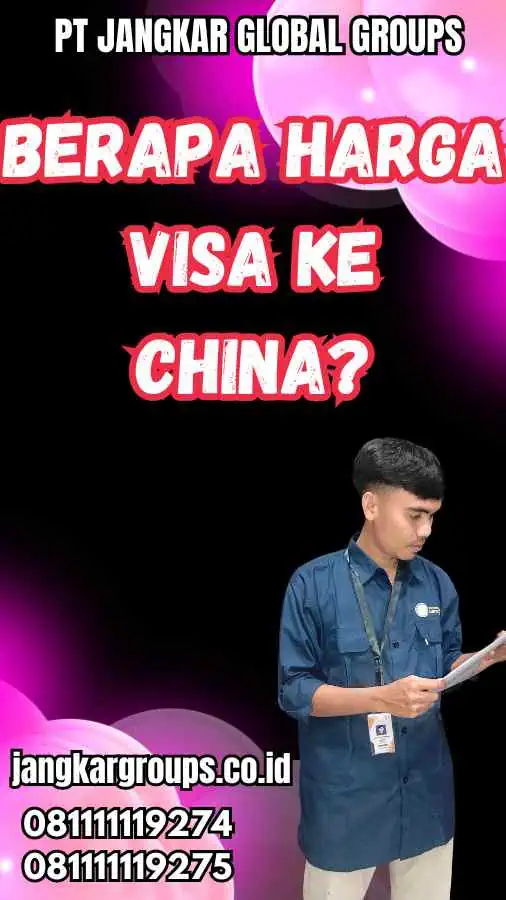 Berapa Harga Visa ke China?