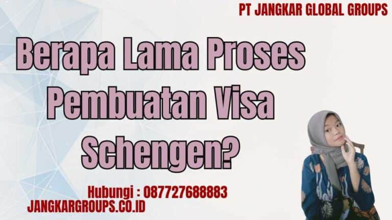 Proses Pembuatan Visa Schengen Jangkar Global Groups 5433