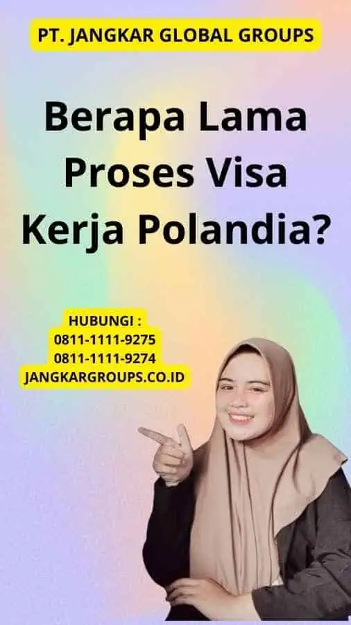 Berapa Lama Proses Visa Kerja Polandia?