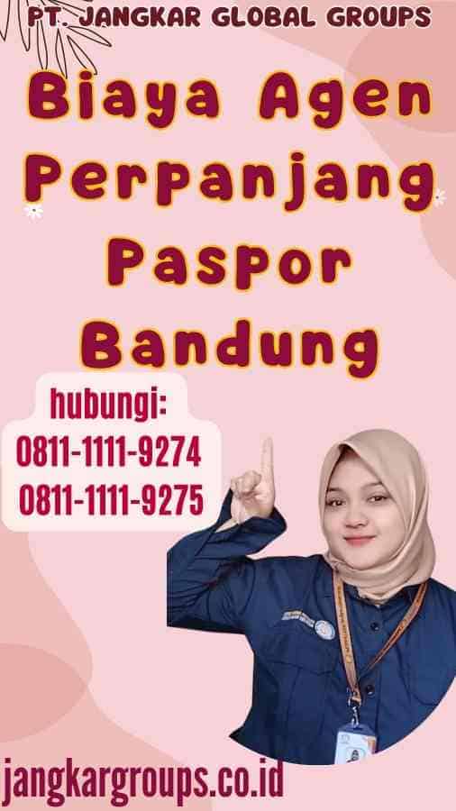 Biaya Agen Perpanjang Paspor Bandung